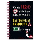 Das Survivalhandbuch für Kids: Für die 112...