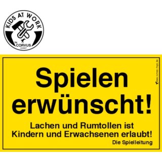 Kids at Work Schild Spielen e