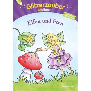 Tessloff Glitzerzauber Malbuch Elfen und Feen