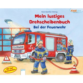Bei der Feuerwehr - Drehscheibenbuch