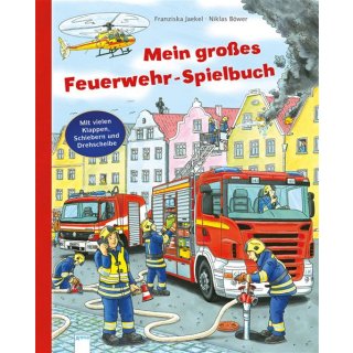 Arena Mein großes Feuerwehr-Spielbuch - Mit vielen Klappen, Schiebern und Drehsc