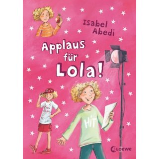 Loewe Abedi, Lola Bd. 04 Applaus für Lola!