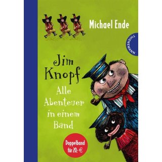 Jim Knopf - Alle Abenteuer in einem Band