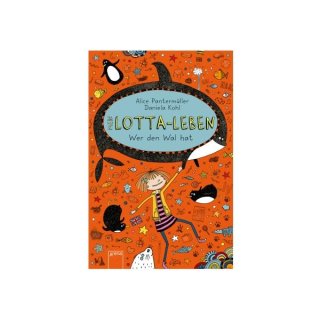 Pantermüller, Alice/Kohl, Daniela: Mein Lotta-Leben ? Wer den Wal hat (15)