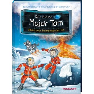 Tessloff Der kleine Major Tom. Band 14. Abenteuer im brennenden Eis