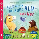 Baby Pixi (unkaputtbar) 175: Alle müssen mal aufs...