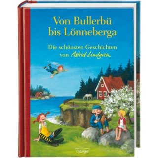 Lindgren, Bullerbü bis Lönneberga
